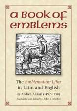 A Book of Emblems: The Emblematum Liber in Latin and English