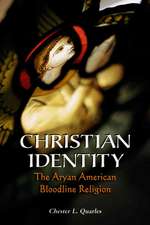 Christian Identity: The Aryan American Bloodline Religion