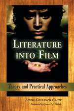 Literature Into Film: Theory and Practical Approaches