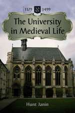 The University in Medieval Life, 1179-1499