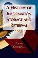 A History of Information Storage and Retrieval