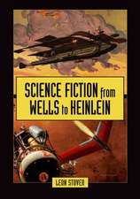 Science Fiction from Wells to Heinlein