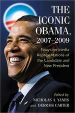 The Iconic Obama, 2007-2009: Essays on Media Representations of the Candidate and New President