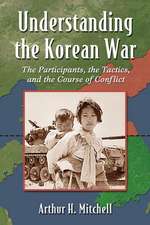 Mitchell, A: Understanding the Korean War