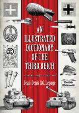 An Illustrated Dictionary of the Third Reich