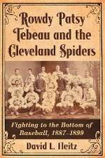 Rowdy Patsy Tebeau and the Cleveland Spiders