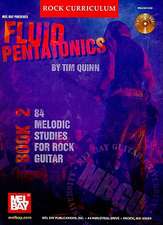 Fluid Pentatonics, Book 2: 84 Melodic Studies for Rock Guitar [With CD (Audio)]