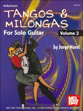 Tangos & Milongas for Solo Guitar, Volume 2