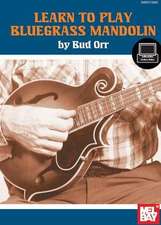 Learn to Play Bluegrass Mandolin