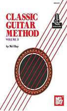 MEL BAY: CLASSIC GTR METHOD VOL 3 CGTR BK AUD