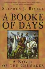 A Booke of Days: A Novel of the Crusades