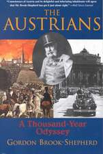 The Austrians: A Thousand-Year Odyssey