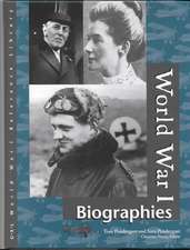 World War I Reference Library: Biographies