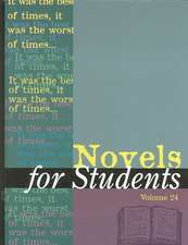 Novels for Students: Presenting Analysis, Context, and Criticism on Commonly Studied Novels