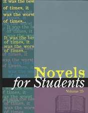 Novels for Students: Presenting Analysis, Context, and Criticism on Commonly Studied Novels