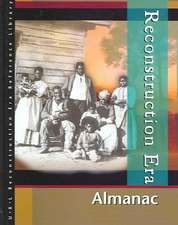 Reconstruction Era Reference Library: Almanac