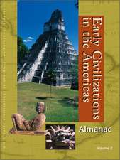 Early Civilizations in the Americas Almanac