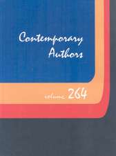 Contemporary Authors, Volume 264: A Bio-Bibliographical Guide to Current Writers in Fiction, General Nonfiction, Poetry, Journalism, Drama, Motion Pic