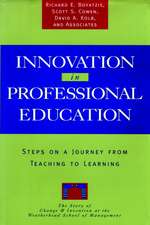 Innovation in Professional Education – Steps on a Journey from Teaching to Learning