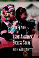 The Other Side of the Asian American Success Story