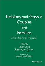 Lesbians and Gays in Couples and Families – A Handbook for Therapists