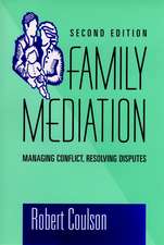 Family Mediation – Managing Conflict Resolving Disputes 2e