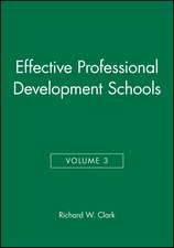 Effective Professional Development Schools (Agenda for Education in a Democracy V3