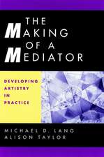 The Making of a Mediator Practice