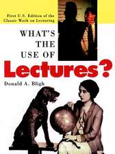 What′s the Use of Lectures? (First U.S. Edition o