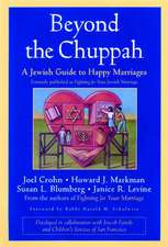 Beyond the Chuppah – A Jewish Guide to Happy Marriages