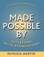 Made Possible By – Succeeding with Sponsorship