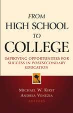 From High School to College – Improving Opportunities for Success in Postsecondary Education