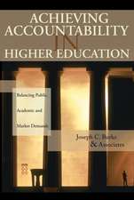 Achieving Accountability in Higher Education – Balancing Public, Academic and Market Demands