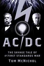 AC/DC – The Savage Tale of the First Standards War