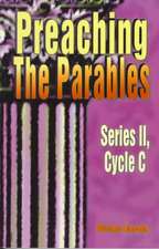 Preaching the Parables, Series II, Cycle C