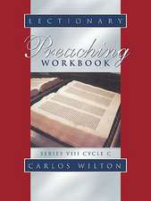 Lectionary Preaching Workbook: Series VIII, Cycle C