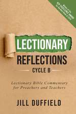 Lectionary Reflections, Cycle B