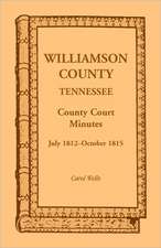 Williamson County, Tennessee County Court Minutes, July 1812-October 1815