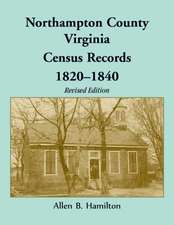 Northampton County, Virginia Census Records, 1820-1840 (Revised Edition)