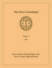 The Essex Genealogist, Volume 7, 1987