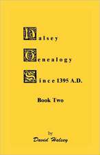 Halsey Genealogy Since 1395 A. D., Book Two