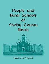 People and Rural Schools of Shelby County, Illinois