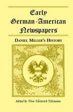 Early German-American Newspapers: Daniel Miller's History