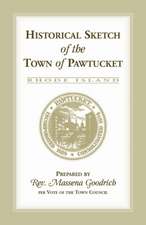 Historical Sketch of the Town of Pawtucket [RI]