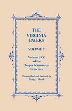 The Virginia Papers, Volume 2, Volume 2zz of the Draper Manuscript Collection