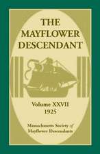 The Mayflower Descendant, Volume 27, 1925