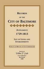 Records of the City of Baltimore (Supplement) [Maryland], 1729-1813: List of Levels and Establishments