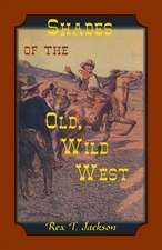 Shades of the Old Wild West