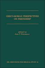 Greco-Roman Perspectives on Friendship