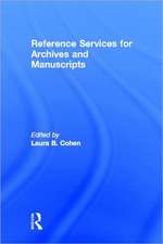 Reference Services for Archives and Manuscripts